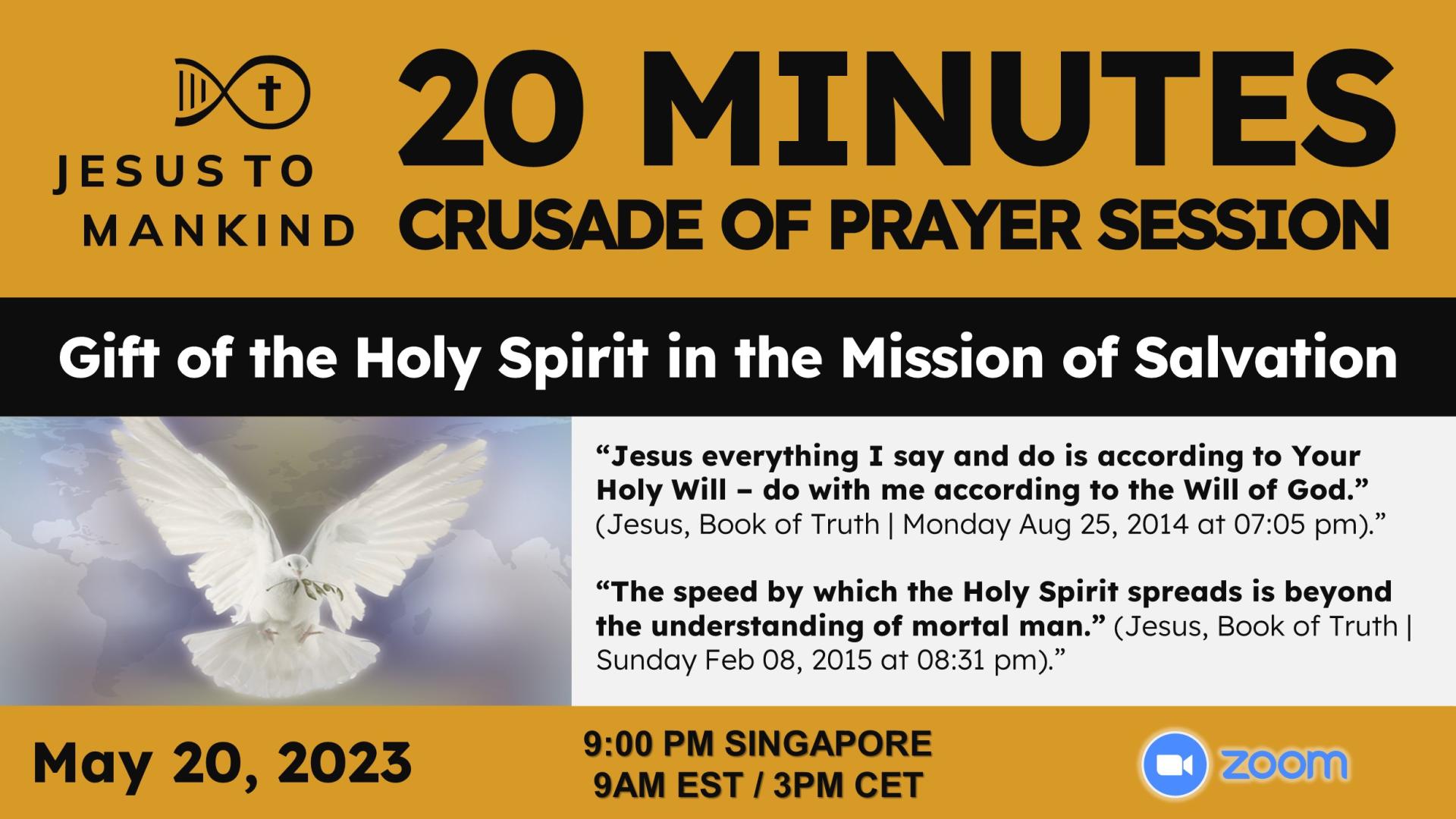     Gift of the Holy Spirit in the Mission of Salvation Jesus to Mankind Global 20 Minute Crusade of Prayer
